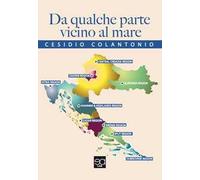 Da qualche parte vicino al mare