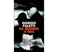 Da quando a ora. Con 2 CD Audio - Faletti Giorgio