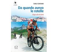 Da quando avevo le rotelle - [Fusta editore]