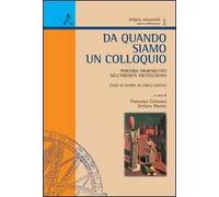 Da quando siamo un colloquio. Percorsi ermeneutici nell'eredità nietzschiana