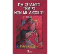 Da quanto tempo non mi ascolti