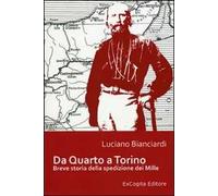 Da Quarto a Torino. Breve storia della spedizione dei Mille
