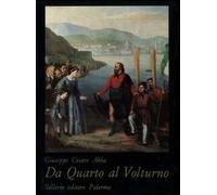 Da Quarto al Volturno. Noterelle di uno dei Mille