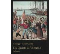 Da Quarto al Volturno. Noterelle di uno dei Mille