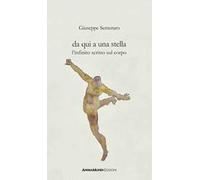 Da qui a una stella. L'infinito scritto sul corpo