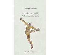 Da qui a una stella. L'infinito scritto sul corpo