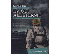 Da qui all'Eternit. Il romanzo sull'amianto a Casale Monferrato