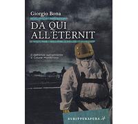 Da qui all'Eternit. Il romanzo sull'amianto a Casale Monferrato