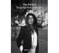 Da qui non se ne va nessuno [Paperback] Parietti, Alba and Lerner, Gad
