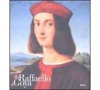 Da Raffaello a Goya. Il ritratto nei capolavori del Museo di Belle Arti di Budapest. Catalogo della mostra (Torino, 1 ottobre 2004-23 gennaio 2005)