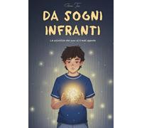 Da sogni Infranti: La scintilla che non si è mai spenta