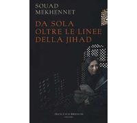 Da sola oltre le linee della jihad