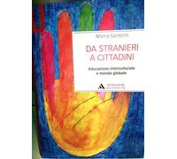 Da stranieri a cittadini. Educazione interculturale e mondo globale