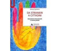 Da stranieri a cittadini. Educazione interculturale e mondo globale