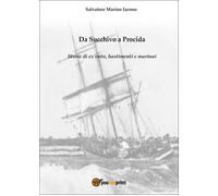 Da Succhivo a Procida - Storie di ex voto, bastimenti e marinai [Paperback] [Mar