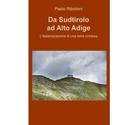 Da Sudtirolo ad Alto Adige