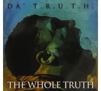 Da' T.R.U.T.H. Whole Truth (CD)