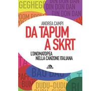 Da Tapum a Sktr. L'onomatopea nella canzone italiana