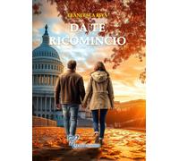 Da te ricomincio - Riva Francesca