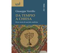 Da tempio a chiesa. Breve storia di una fede condivisa