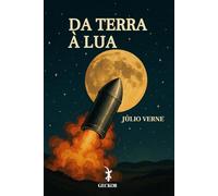Da Terra à Lua: Viagem direta em 97 horas e 20 minutos