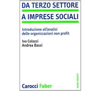 Da terzo settore a imprese sociali. Introduzione all'analisi delle organiz...