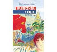 Da Trecchina a Jequié. Un ritorno