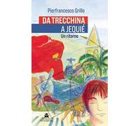 Da Trecchina a Jequié. Un ritorno