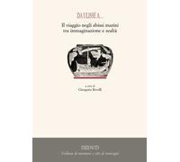Da Ulisse a... Il viaggio negli abissi marini tra immaginazione e realtà