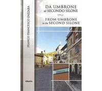 Da Umbrone al secondo Silone-From Umbrone to the second Silone. Ediz. bilingue