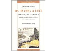 Da un chêv a l'êlt. Antologia delle opere poetiche (1981-2010)