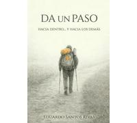 Da un Paso: Hacia dentro y hacia los demas