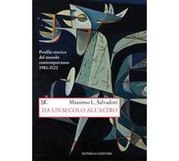Libri Salvadori Massimo L. - Da Un Secolo All'altro. Profilo Storico Del Mondo C