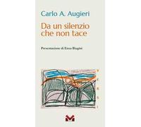 Da un silenzio che non tace