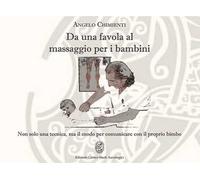 Da una favola al massaggio per i bambini. Non solo una tecnica, ma il modo per comunicare con il proprio bimbo