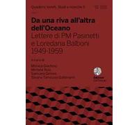 Da una riva all’altra dell’Oceano. Lettere di PM Pasinetti e Loredana Balboni 1949-1959