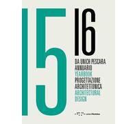 Da Unich Pescara 15-16. Progettazione architettonica. Ediz. italiana e inglese