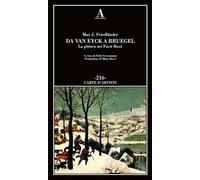 Da Van Eyck a Bruegel. La pittura nei Paesi Bassi