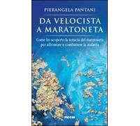 Da velocista a maratoneta