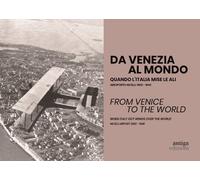 Da Venezia al mondo. Quando l'Italia mise le ali. Aeroporto Nicelli: 1900-...