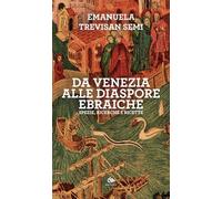 Da Venezia alle diaspore ebraiche. Spezie, ricerche e ricette