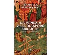 Da Venezia alle diaspore ebraiche. Spezie, ricerche e ricette