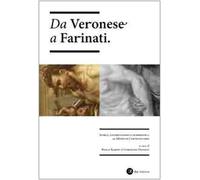 Da Veronese a Farinati. Storia, conservazione e diagnostica al museo di Castelvecchio