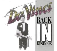 DA VINCI - BACK IN BUSINESS