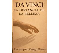 DA VINCI LA DISTANCIA DE LA BELLEZA