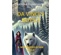 DA VINCI'S BOYS: IL MONASTERO DI SAN GALLO