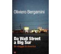 Da Wall Street a Big Sur. Un viaggio in America