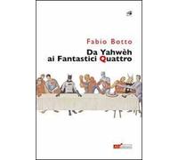 Da Yahwèh ai Fantastici quattro