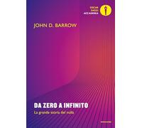 Libri Barrow John D. - Da Zero A Infinito. La Grande Storia Del Nulla