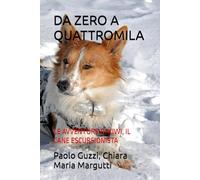 DA ZERO A QUATTROMILA: LE AVVENTURE DI KIWI, IL CANE ESCURSIONISTA